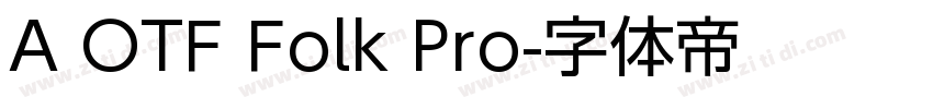 A OTF Folk Pro字体转换